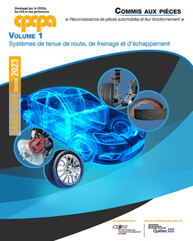 Reconnaissance de pièces automobiles et leur fonctionnement Vol 1 Systèmes de tenue de route, de freinage et d’échappement | MAE-204 Reconnaissance de pièces automobiles et leur fonctionnement Vol 1 Systèmes de tenue de route, de freinage et d’échappement | MAE-204