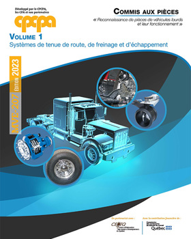 Reconnaissance de pièces de véhicules lourds et leur fonctionnement Vol 1 Systèmes de tenue de route de freinage et d’échappement | MVE-207 Reconnaissance de pièces de véhicules lourds et leur fonctionnement Vol 1 Systèmes de tenue de route de freinage et d’échappement | MVE-207